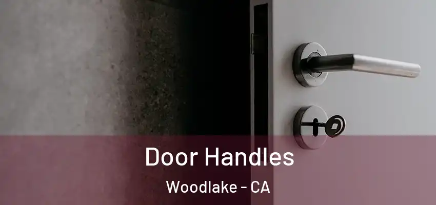  Door Handles Woodlake - CA