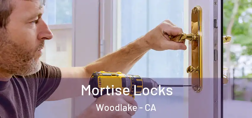  Mortise Locks Woodlake - CA