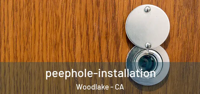  peephole-installation Woodlake - CA