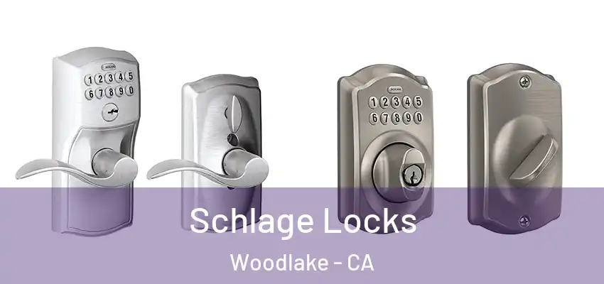  Schlage Locks Woodlake - CA