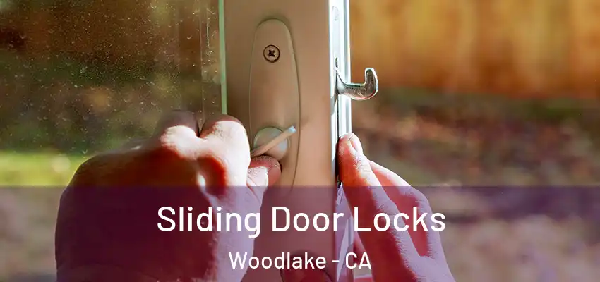  Sliding Door Locks Woodlake - CA